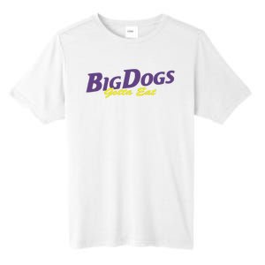 Big Dogs Gotta Eat Bdge Feast Tall Fusion ChromaSoft Performance T-Shirt