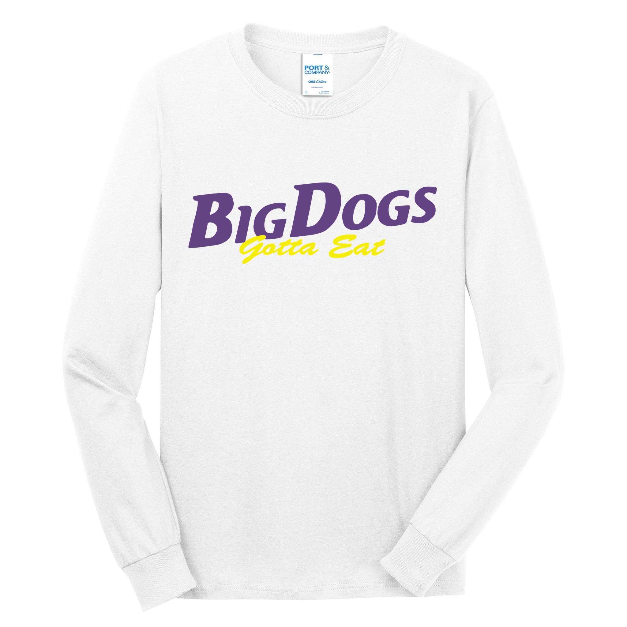 Big Dogs Gotta Eat Bdge Feast Tall Long Sleeve T-Shirt