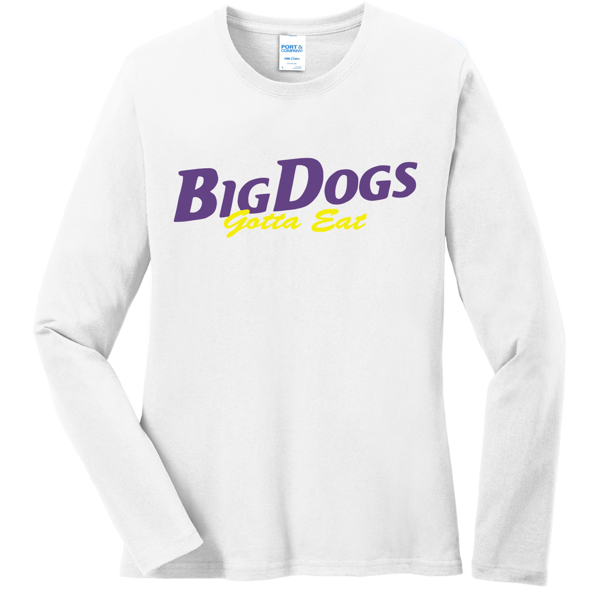 Big Dogs Gotta Eat Bdge Feast Ladies Long Sleeve Shirt