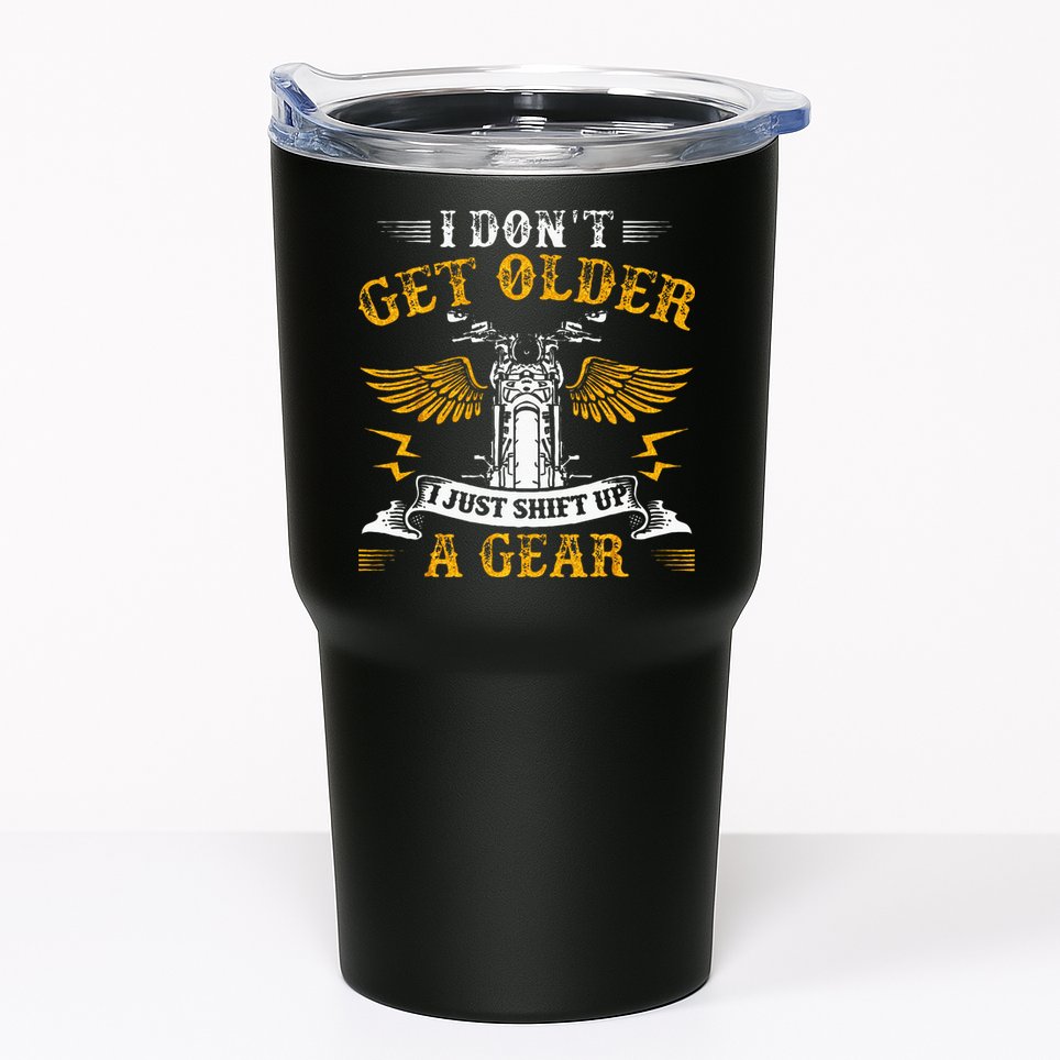 Bikers DonT Get Older Motorcycle Funny Biker Tumbler