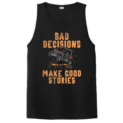 Bad Decisions Good Stories Four Wheeler Quad Offroading Sxs PosiCharge Competitor Tank