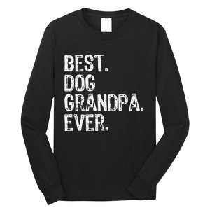 Best Dog Grandpa Ever Funny Cool Long Sleeve Shirt