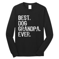 Best Dog Grandpa Ever Funny Cool Long Sleeve Shirt