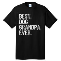 Best Dog Grandpa Ever Funny Cool Tall T-Shirt