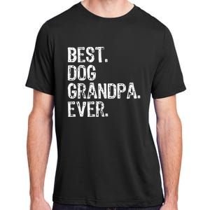 Best Dog Grandpa Ever Funny Cool Adult ChromaSoft Performance T-Shirt