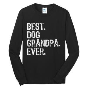 Best Dog Grandpa Ever Funny Cool Tall Long Sleeve T-Shirt