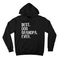 Best Dog Grandpa Ever Funny Cool Tall Hoodie