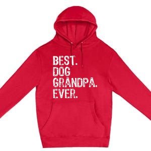 Best Dog Grandpa Ever Funny Cool Premium Pullover Hoodie