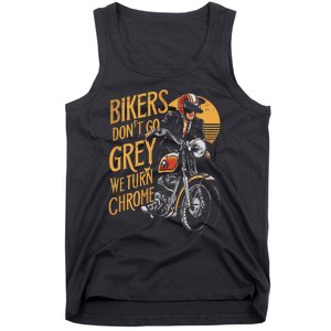 Bikers DonT Go Grey We Turn Chrome Motorcycle Bike Lover Tank Top