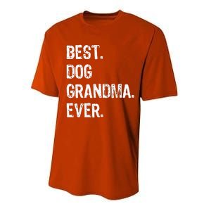 Best Dog Grandma Ever Cute Funny Performance Sprint T-Shirt