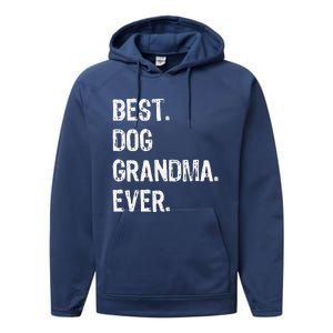 Best Dog Grandma Ever Cute Funny Performance Fleece Hoodie