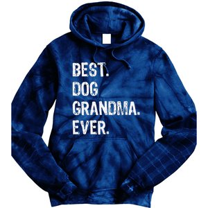 Best Dog Grandma Ever Cute Funny Tie Dye Hoodie