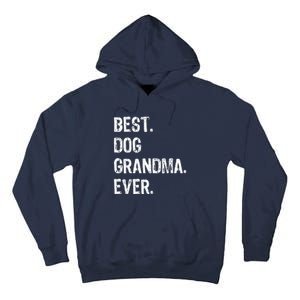 Best Dog Grandma Ever Cute Funny Tall Hoodie