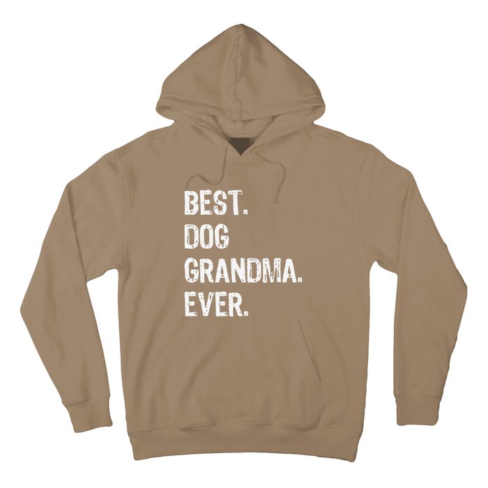 Best Dog Grandma Ever Cute Funny Hoodie