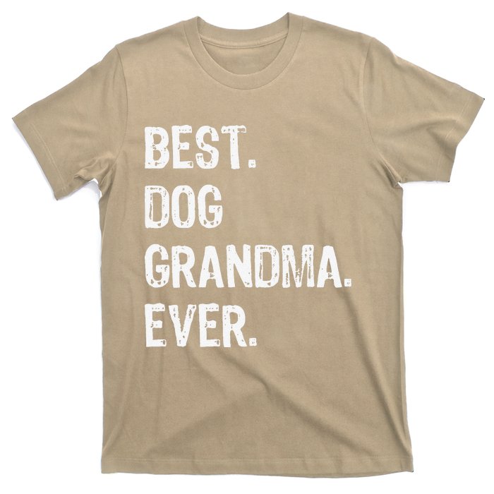 Best Dog Grandma Ever Cute Funny T-Shirt