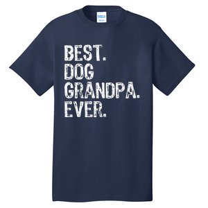 Best Dog Grandpa Ever Funny Cool Tall T-Shirt