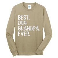 Best Dog Grandpa Ever Funny Cool Tall Long Sleeve T-Shirt