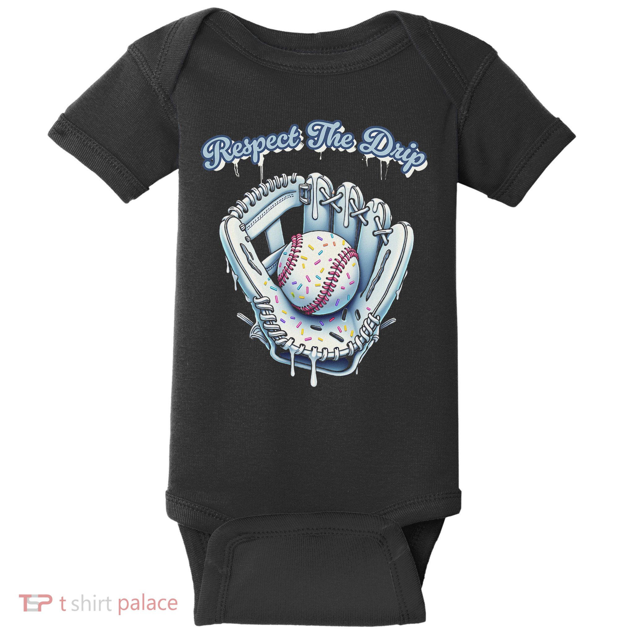 Baseball Drip Glove Drip Respect The Drip Baby Bodysuit