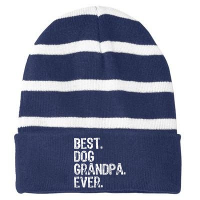 Best Dog Grandpa Ever Funny Cool Striped Beanie with Solid Band