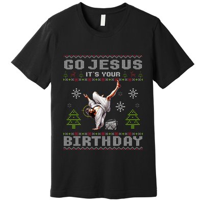 Break Dance Go Jesus It's Your Birthday Merry Christmas Day  Premium T-Shirt