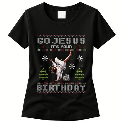 Break Dance Go Jesus It's Your Birthday Merry Christmas Day  Womens T-Shirt