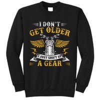 Bikers DonT Get Older Motorcycle Funny Biker Sweatshirt