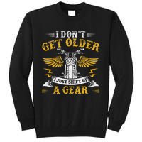 Bikers DonT Get Older Motorcycle Funny Biker Tall Sweatshirt