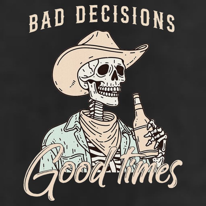 Bad Decisions Good Times Skeleton Cowboy Cool Comfort Performance Bucket Hat