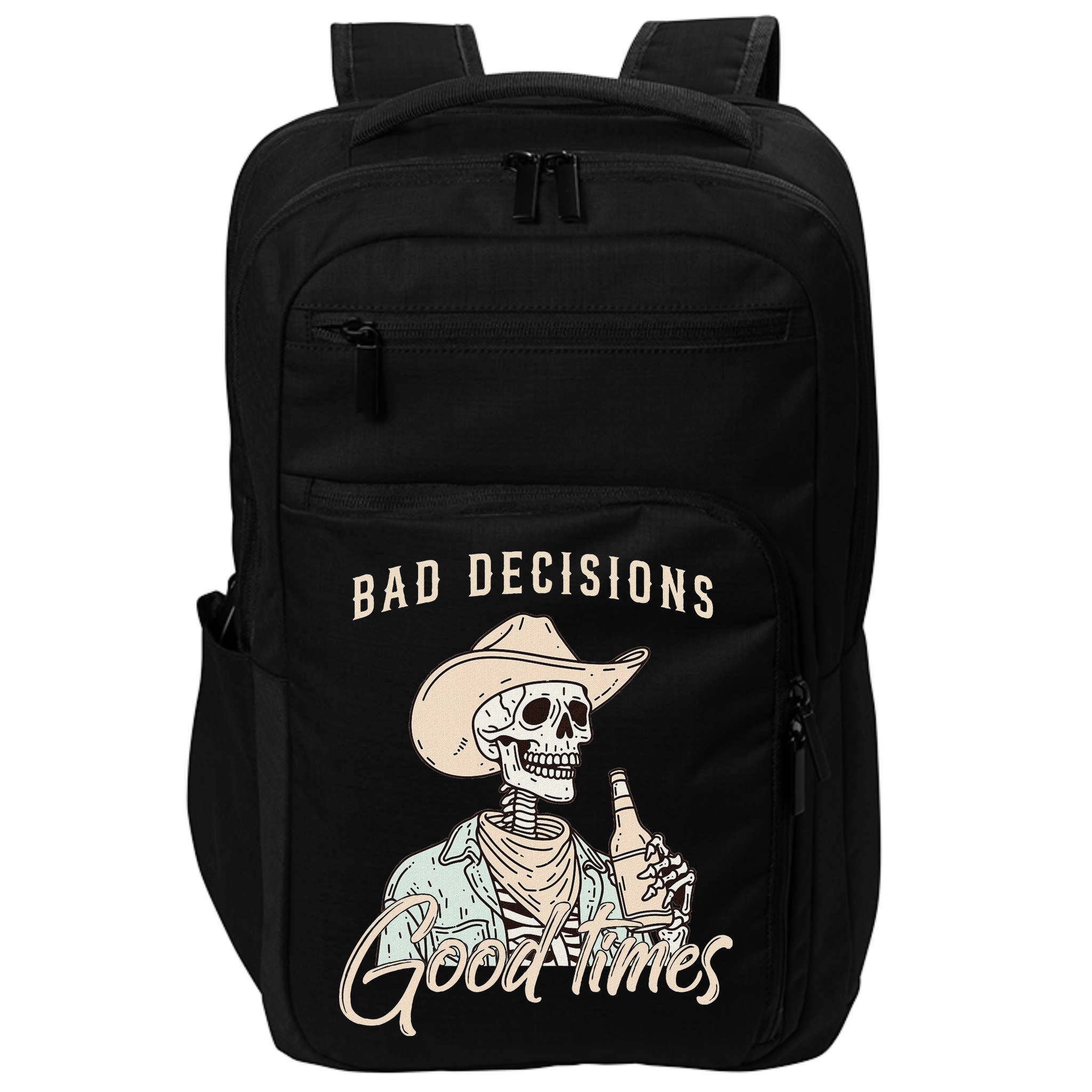 Bad Decisions Good Times Skeleton Cowboy Impact Tech Backpack
