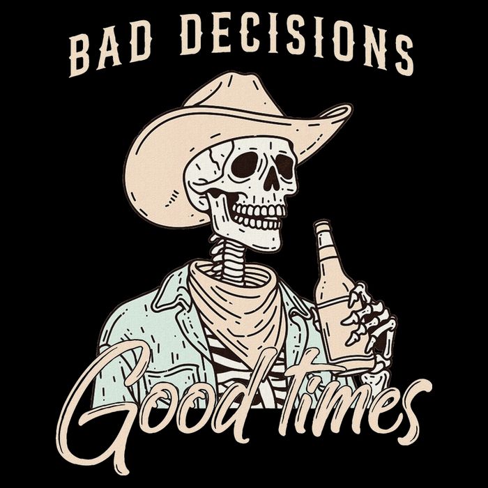 Bad Decisions Good Times Skeleton Cowboy Bucket Hat