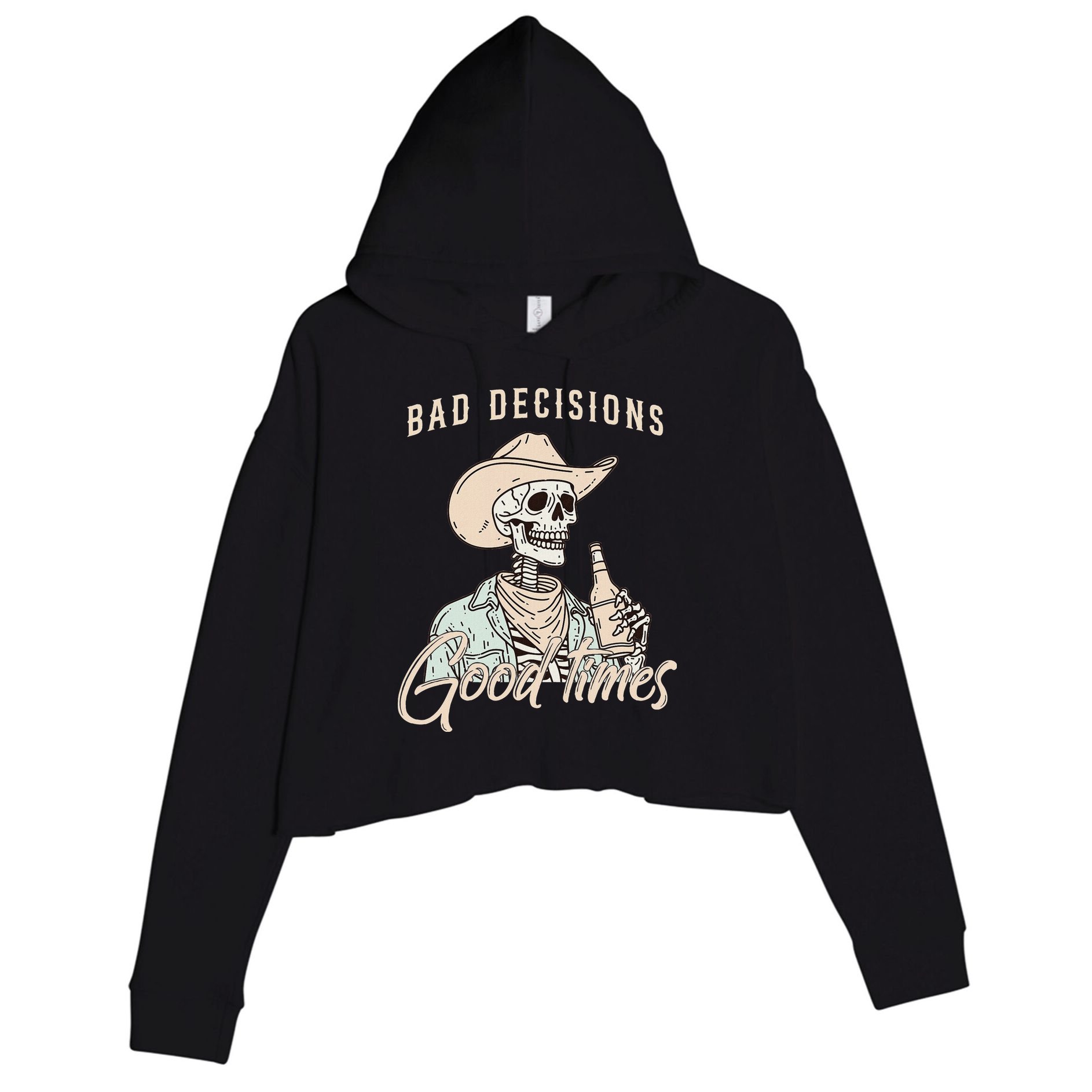 Bad Decisions Good Times Skeleton Cowboy Crop Fleece Hoodie
