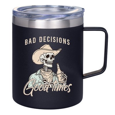 Bad Decisions Good Times Skeleton Cowboy 12oz Stainless Steel Coffee Mug