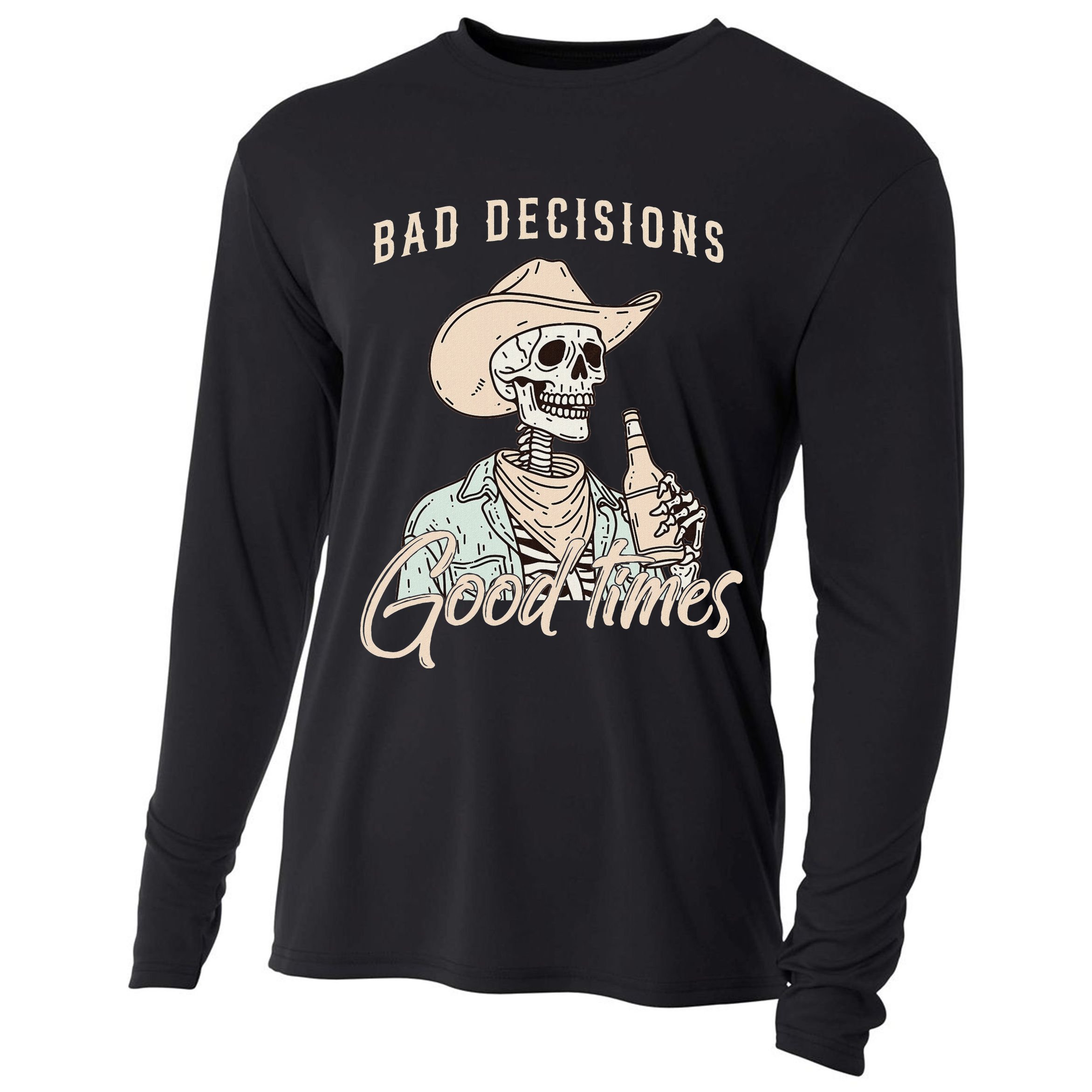 Bad Decisions Good Times Skeleton Cowboy Cooling Performance Long Sleeve Crew
