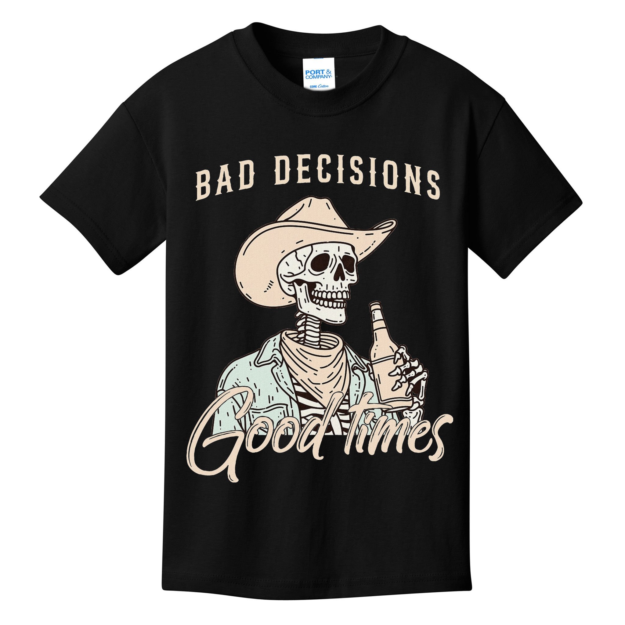 Bad Decisions Good Times Skeleton Cowboy Kids T-Shirt