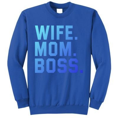 Boss Day Great Gift Wife Mom Boss Mama MotherS Day Birthday Gift Tall Sweatshirt