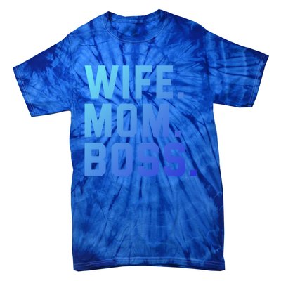 Boss Day Great Gift Wife Mom Boss Mama MotherS Day Birthday Gift Tie-Dye T-Shirt