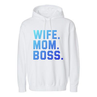 Boss Day Great Gift Wife Mom Boss Mama MotherS Day Birthday Gift Garment-Dyed Fleece Hoodie