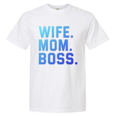 Boss Day Great Gift Wife Mom Boss Mama MotherS Day Birthday Gift Garment-Dyed Heavyweight T-Shirt