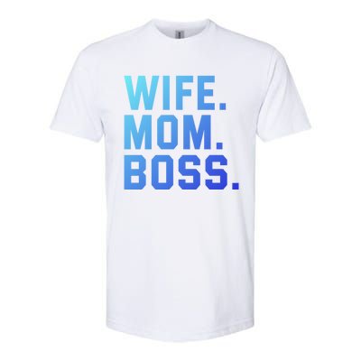 Boss Day Great Gift Wife Mom Boss Mama MotherS Day Birthday Gift Softstyle CVC T-Shirt