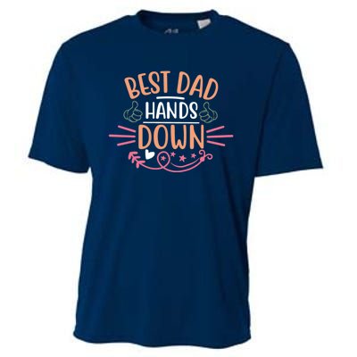 Best Dad Hands Down World Best Dad Hands Down Father's Day Quote Cooling Performance Crew T-Shirt