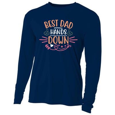 Best Dad Hands Down World Best Dad Hands Down Father's Day Quote Cooling Performance Long Sleeve Crew