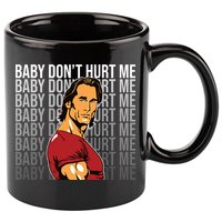 Baby Dont Hurt Me Funny Meme 11oz C Handle Ceramic Mug