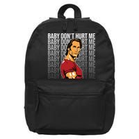 Baby Dont Hurt Me Funny Meme 16 in Basic Backpack