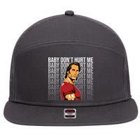 Baby Dont Hurt Me Funny Meme 7 Panel Mesh Trucker Snapback Hat
