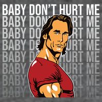 Baby Dont Hurt Me Funny Meme Button