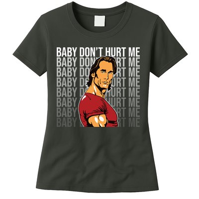 Baby Dont Hurt Me Funny Meme Womens T-Shirt