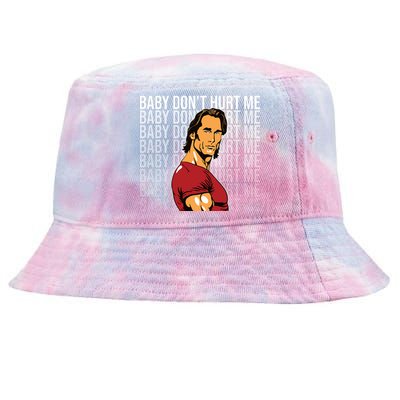 Baby Dont Hurt Me Funny Meme Tie-Dyed Bucket Hat