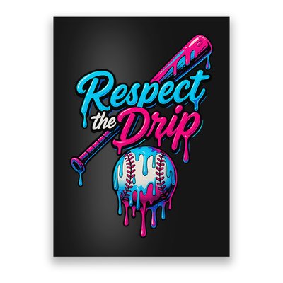 Baseball Drip Home Plate Sports Respect The Drip Poster