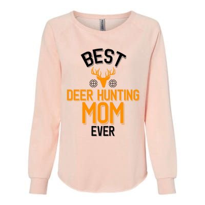 Best Deer Hunting Mom Ever Cute Deer Hunting Great Gift Womens California Wash Sweatshirt