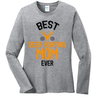 Best Deer Hunting Mom Ever Cute Deer Hunting Great Gift Ladies Long Sleeve Shirt